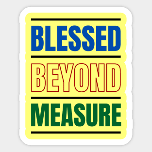 Blessed Beyond Measure | Christian Typography Sticker